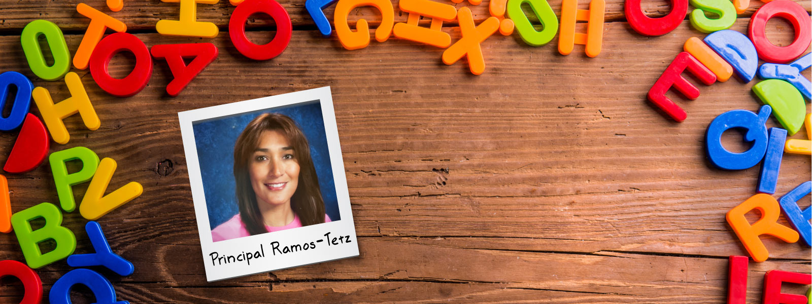 Welcome Principal Ramos-Tetz!