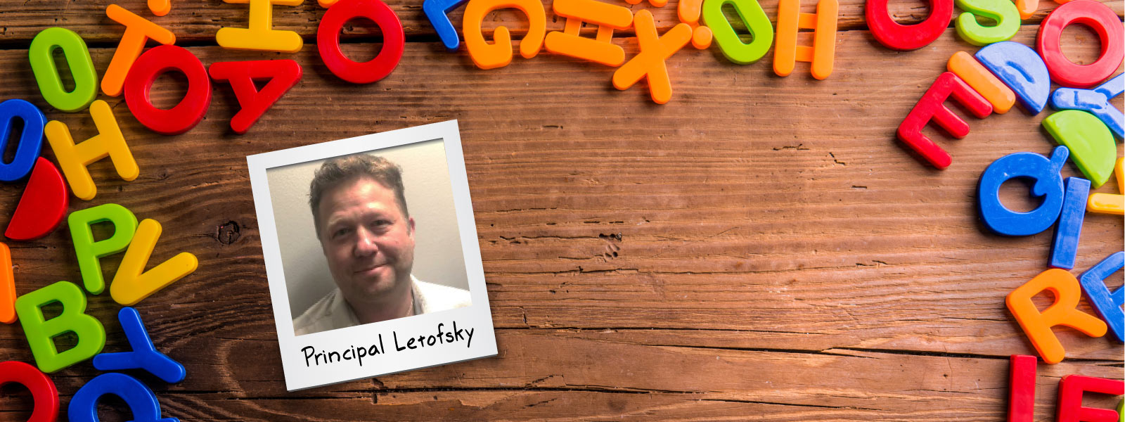 Welcome Principal Letofsky!