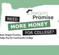 Oregon Promise Need Money for College? 