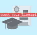 REQUEST YOUR HS TRANSCRIPT