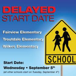 Delayed Start Date - Fairview, Troutdale, and Wilkes Elementary Schools