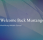Welcome Back Mustangs